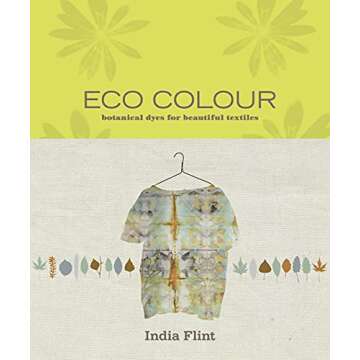 Eco Colour: Botanical dyes for beautiful textiles