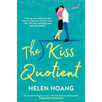 The Kiss Quotient A Romantic Novel of Neurodiversity and Connection