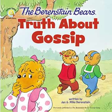 The Berenstain Bears Truth About Gossip (Berenstain Bears/Living Lights: A Faith Story)