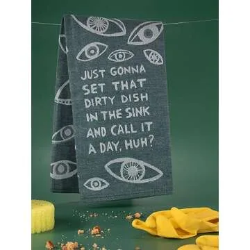 Blue Q Funny Woven Dish Towel ~ Just Gonna Set That Dirty Dish in The Sink? 100% Cotton, Soft, Super Absorbent, 28" x 21"