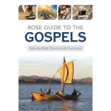 Rose Guide to the Gospels with Charts and Overviews
