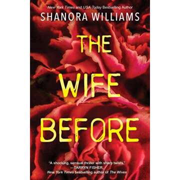 The Wife Before: A Spellbinding Psychological Thriller with a Shocking Twist
