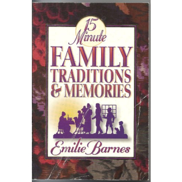 15 Minute Family Traditions & Memories
