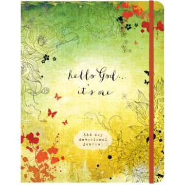 Hello God...It's Me: A 365-Day Devotional Journal - Your Daily Spiritual Companion for Reflection an...
