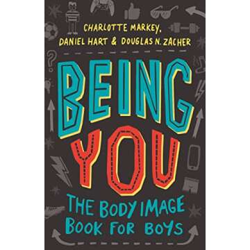 Being You: The Body Image Book for Boys - A Transformative Guide for Tweens