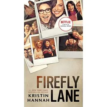 Firefly Lane: A Novel by Kristin Hannah - A Journey of Friendship and Emotion