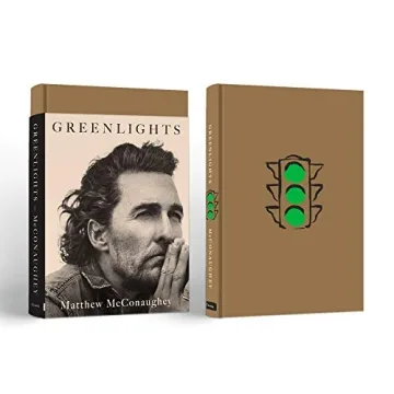 Greenlights: Matthew McConaughey's Life-Changing Memoir