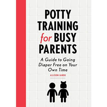 Potty Training for Busy Parents: A Guide to Going Diaper Free on Your Own Time