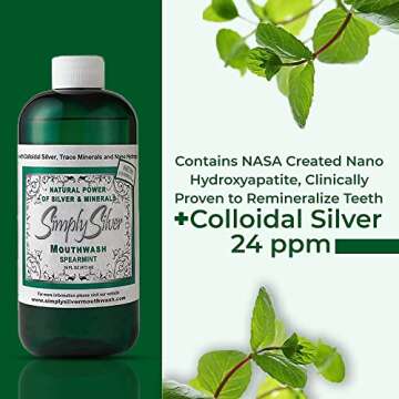 Simply Silver Mouthwash Spearmint Flavor- Nano Hydroxyapatite Formula, All Natural Colloidal Silver Mouthwash Chemical, Alcohol, Fluoride, and BPA Free, 16 oz