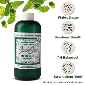 Simply Silver Mouthwash Spearmint Flavor- Nano Hydroxyapatite Formula, All Natural Colloidal Silver Mouthwash Chemical, Alcohol, Fluoride, and BPA Free, 16 oz