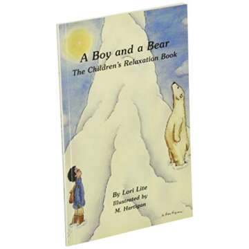 A Boy and a Bear: Teach Kids Relaxation Skills