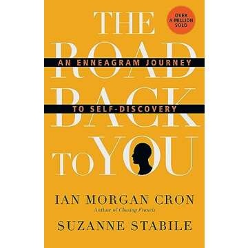 The Road Back to You: An Enneagram Journey to Self-Discovery