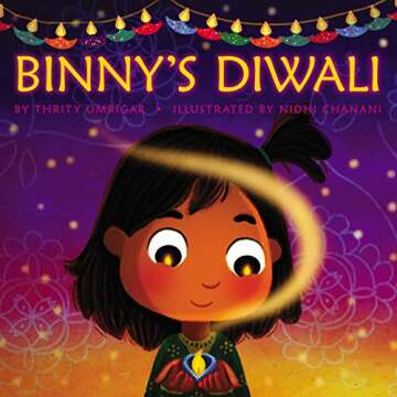 Binny's Diwali: A Vibrant Journey into Diwali Traditions for Kids