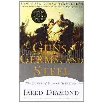 Guns Germs and Steel: The Fates of Human Societies by Jared M. Diamond (Paper