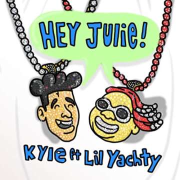Hey Julie! (feat. Lil Yachty) [Clean]