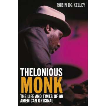 Thelonious Monk: The Life and Times of an American Original