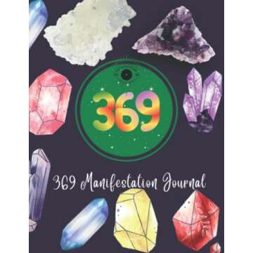 369 Manifesting Journal For Women: Guided Affirmation Journal, An Effective Manifestation Method for...