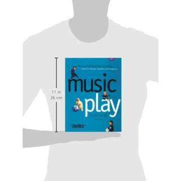 Music Play: The Early Childhood Music Curriculum Guide for Parents, Teachers & Caregivers (Jump Righ...