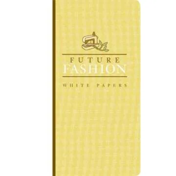 Earth Pledge White Papers Set: FutureFashion White Papers (Earth Pledge Series on Sustainable Develo...
