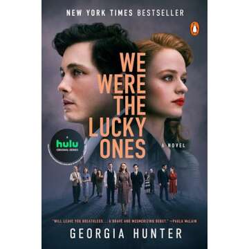We Were the Lucky Ones: A Novel