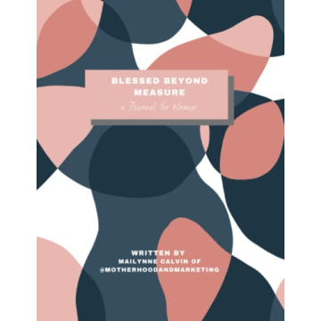 Blessed Beyond Measure Journal for Women's Spiritual Growth