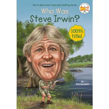 Who Was Steve Irwin? - Inspiring Kids' Biography Book