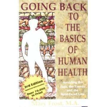 Going Back to the Basics of Human Health: A Guide to Genuine Wellness