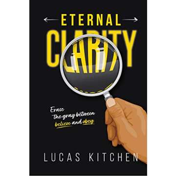 Eternal Clarity: Erase The Gray Between Believe And Obey