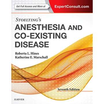 Stoelting's Anesthesia and Co-Existing Disease: The Essential Guide for Anesthesiology