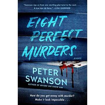 Eight Perfect Murders: A Gripping Mystery by Peter Swanson