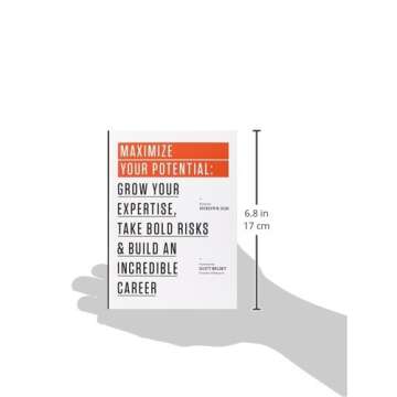 Maximize Your Potential: Grow Your Expertise, Take Bold Risks & Build an Incredible Career (99U)