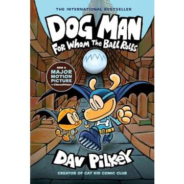 Dog Man: For Whom the Ball Rolls - Engaging Graphic Novel