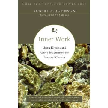 Inner Work: A Four-Step Journey to Self-Transformation, Unearthing Subconscious Strengths, and Inter...