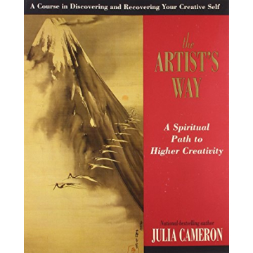 The Artist's Way: A Spiritual Path to Higher Creativity for All