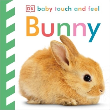 Baby Touch and Feel Bunny Book for Babies and Toddlers