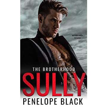 Sully: An Irish Mafia Romance (The Brotherhood Book 3)
