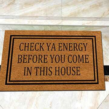 Msimplism.D Doormat Home Decor Funny Doormat CHECK YA ENERGY BEFORE You COME in This HOUSE Monogram ...