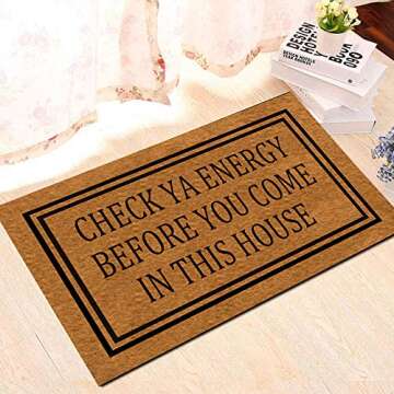 Msimplism.D Doormat Home Decor Funny Doormat CHECK YA ENERGY BEFORE You COME in This HOUSE Monogram Doormat Indoor Outdoor Rubber Welcome Mat Non-Slip Backing Entry Way Doormat 23.6 x 15.7 Inch