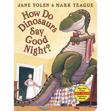 How Do Dinosaurs Say Good Night? Children's Board Book