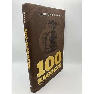 100 Baggers: Stocks That Return 100-to-1 and How To Find Them