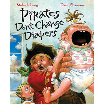 Pirates Don't Change Diapers - Fun Kids Adventure Book