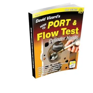 How to Port & Flow Test Cylinder Heads (S-A Design)