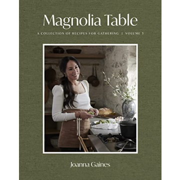 Magnolia Table, Volume 3: Easy Recipes for Family Gatherings