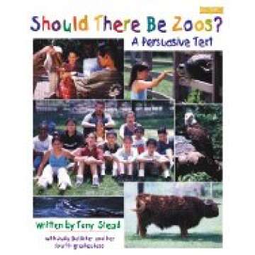 Should There Be Zoos: A Persuasive Text for Young Writers
