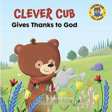 Clever Cub Gives Thanks to God Book for Kids