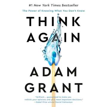 Think Again: The Power of Knowing What You Don't Know