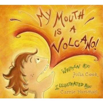 My Mouth Is a Volcano![MY MOUTH IS A VOLCANO][Paperback]