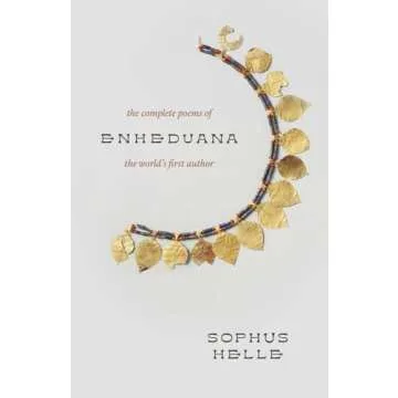 Enheduana: The Complete Poems of the World's First Author - Explore Ancient Wisdom
