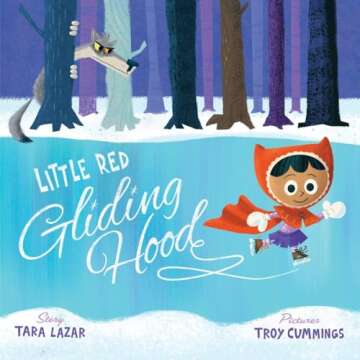 Little Red Gliding Hood - A Fun Twist on Fairy Tales