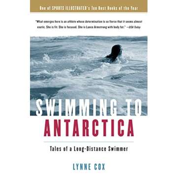 Swimming To Antarctica: Tales of a Long-Distance Swimmer